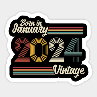 Vintage Born in January 2024 Sticker